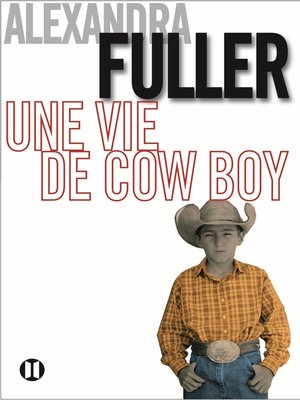 cover image of Une vie de cow-boy